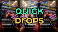Quick Drops