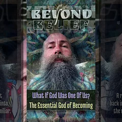 What If God Was One Of Us? The Essential God of Becoming (BB002)