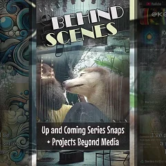 Up and Coming Series Snaps + Projects Beyond Media (BTS002)