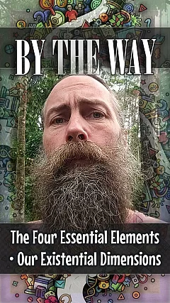 The Four Essential Elements • Our Existential Dimensions (BTW010)