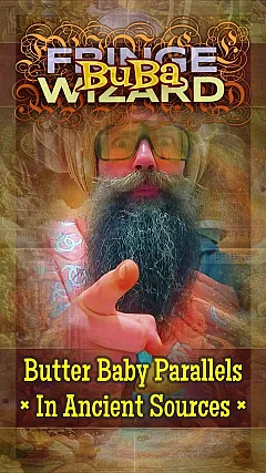 Butter Baby Parallels · In Ancient Sources (BW002)