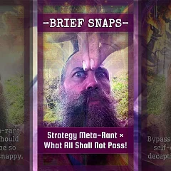 Strategy Meta-Rant × What All Shall Not Pass! (BZ008)