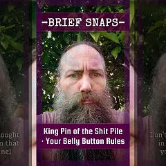 King Pin of the Shit Pile · Your Belly Button Rules (BZ009)