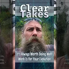 It's Always Worth Doing Well! Work Is for Your Evolution (CT006)