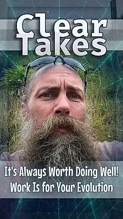 It's Always Worth Doing Well! Work Is for Your Evolution (CT006)