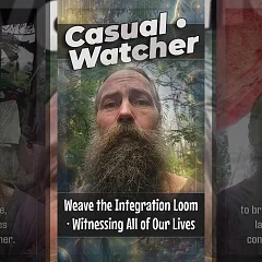 Weave the Integration Loom · Witnessing All of Our Lives (CW007)