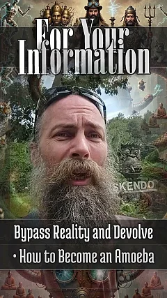 Bypass Reality and Devolve • How to Become an Amoeba (FYI002)