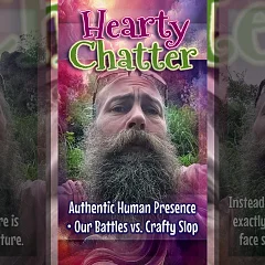 Authentic Human Presence • Our Battles vs. Crafty Slop (HC015)