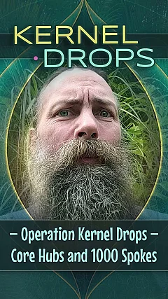 Operation Kernel Drops — Core Hubs and 1000 Spokes (KD000)
