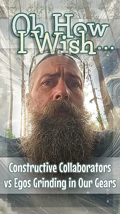 Constructive Collaborators vs. Egos Grinding in Our Gears (OW006)