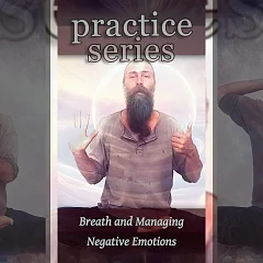 Breath and Managing Negative Emotions (P007)