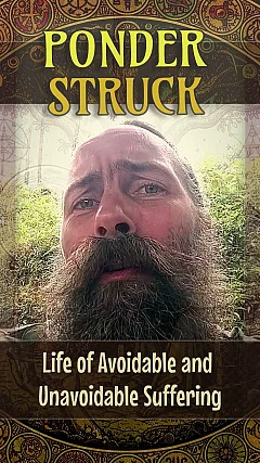 Life of Avoidable and Unavoidable Suffering (PS001)