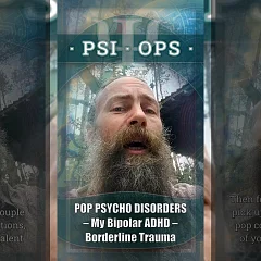 Pop Psychological Disorders — Bipolar ADHD Borderline Trauma (PSI001)