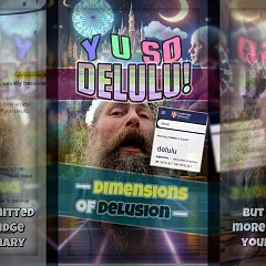 Y U So Delulu — Dimensions of Delusion (QD020)