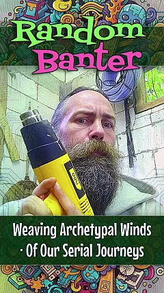 Weaving Archetypal Winds · Of Our Serial Journeys (RB004)