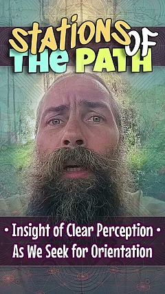 Insight of Clear Perception • As We Seek for Orientation (SP002)