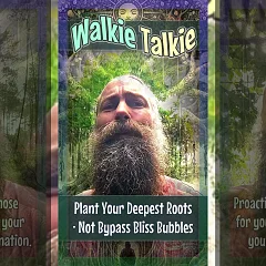 Plant Your Deepest Roots · Not Bypass Bliss Bubbles (WT005)