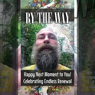 Happy Next Moment to You! Celebrating Endless Renewal (BTW013)