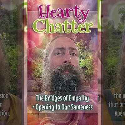 The Bridges of Empathy • Opening to Our Sameness (HC008)