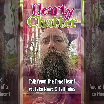 Talk from the True Heart vs. Fake News & Tall Tales (HC013)