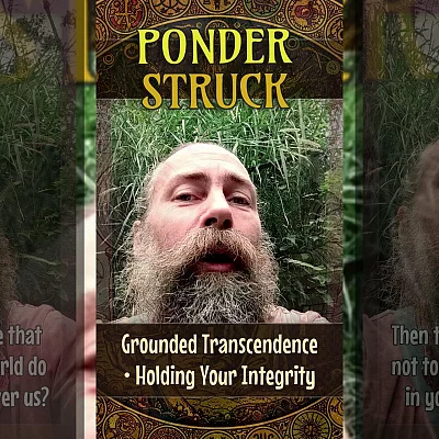 Grounded Transcendence • Holding Your Integrity (PS002)