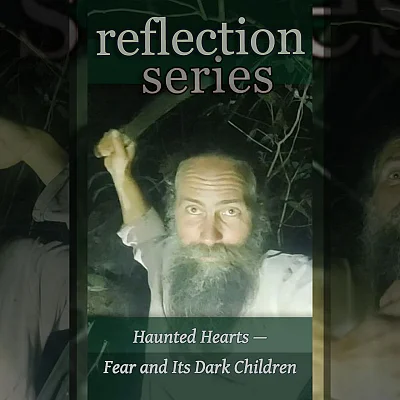 Haunted Hearts — Fear and Its Dark Children (R001)