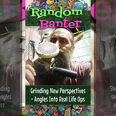 Grinding New Perspectives • Angles Into Real Life Ops (RB002)