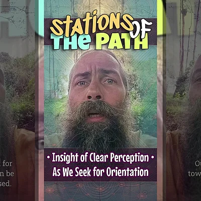 Insight of Clear Perception • As We Seek for Orientation (SP002)