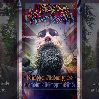 Riffing on Wisdom Lyrics — Or Brain Rot Gangnam Style (WIR002)