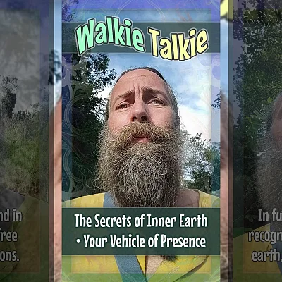 The Secrets of Inner Earth • Your Vehicle of Presence (WT009)
